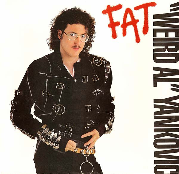 Weird Al Yankovic - Fat