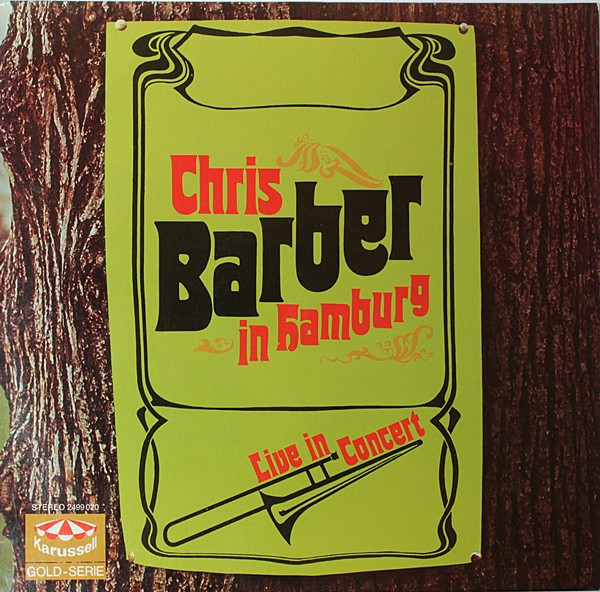 Chris Barber & His Jazzband - Chris Barber In Hamburg (Live In Concert)