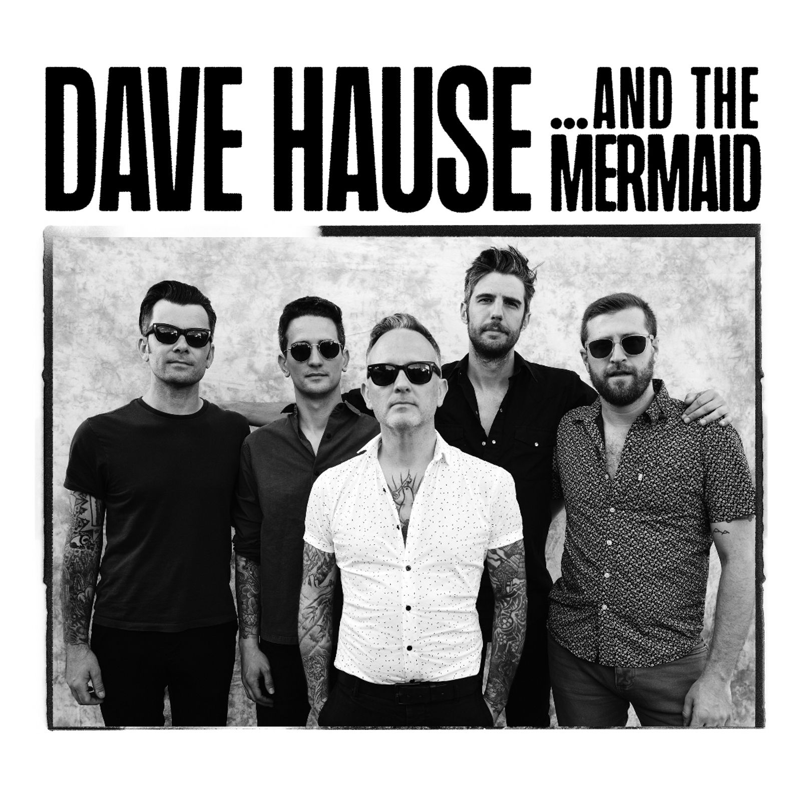 Dave Hause - ... And The Mermaid