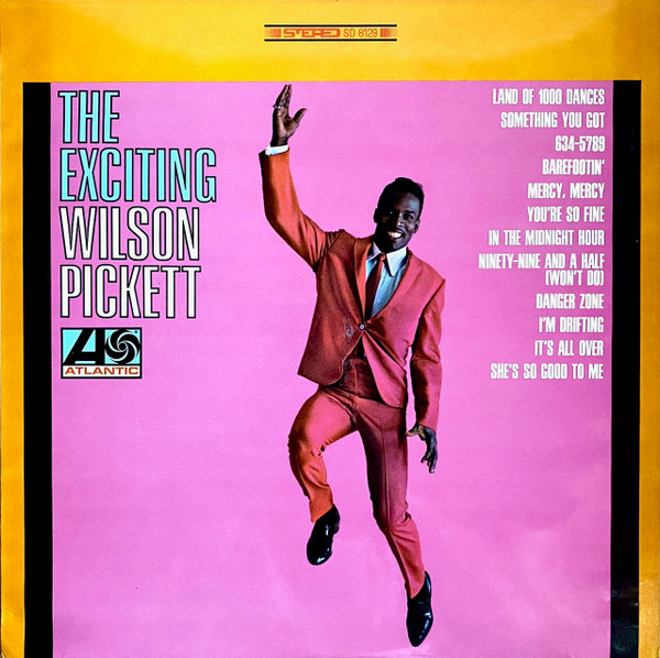 Wilson Pickett - The Exciting Wilson Pickett