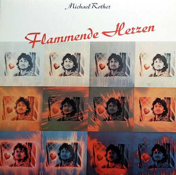 Michael Rother - Flammende Herzen