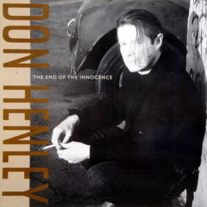Don Henley - The End Of The Innocence