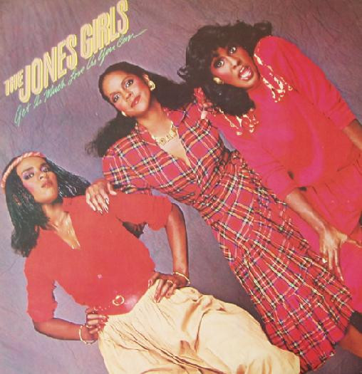 The Jones Girls - Get As Much Love As You Can