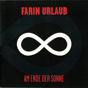 Farin Urlaub - Am Ende Der Sonne