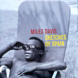 Miles Davis - Sketches Of Spain