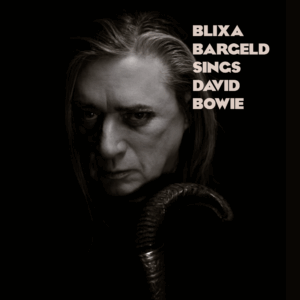 Blixa Bargeld - Blixa Bargeld Sings David Bowie