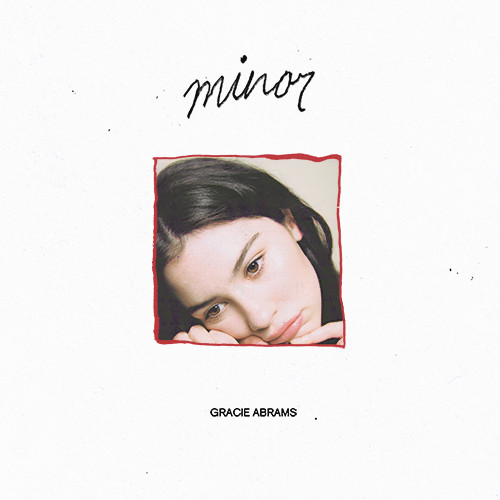 Gracie Abrams - Minor