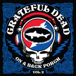 Grateful Dead - On A Back Porch Vol. 2