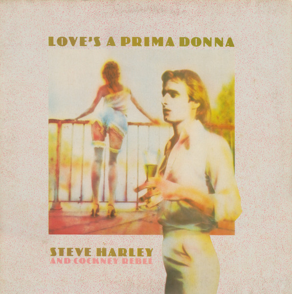 Steve Harley And Cockney Rebel - Love's A Prima Donna