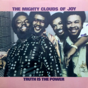 The Mighty Clouds Of Joy - Truth Is The Power