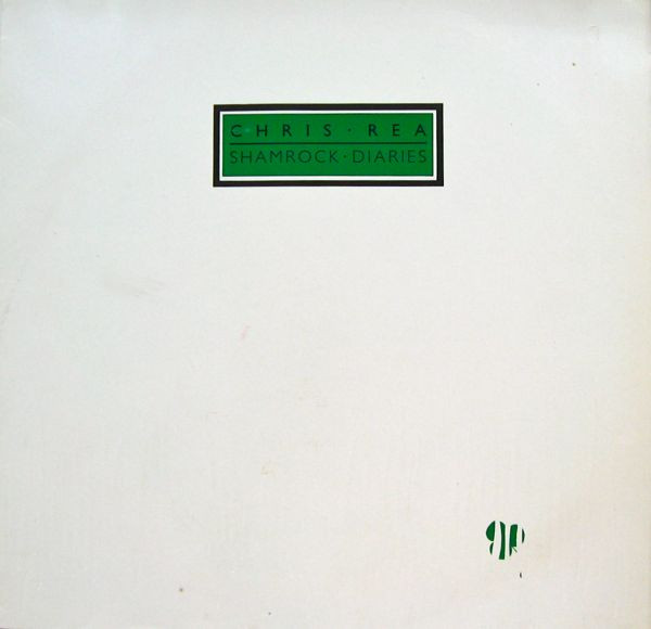 Chris Rea - Shamrock Diaries