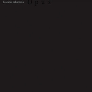 Ryuichi Sakamoto - Opus