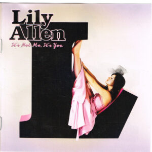 Lily Allen - It&acute;s Not Me, It&acute;s You