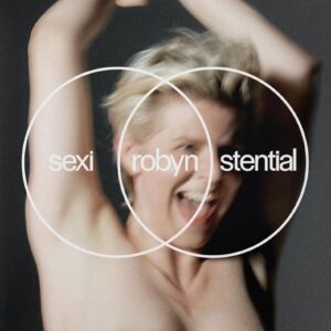 Robyn - Sexistential