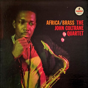 The John Coltrane Quartet - Africa/ Brass