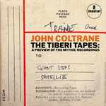 John Coltrane - The Tiberi Tapes: A Preview Of The Mythic Recordings