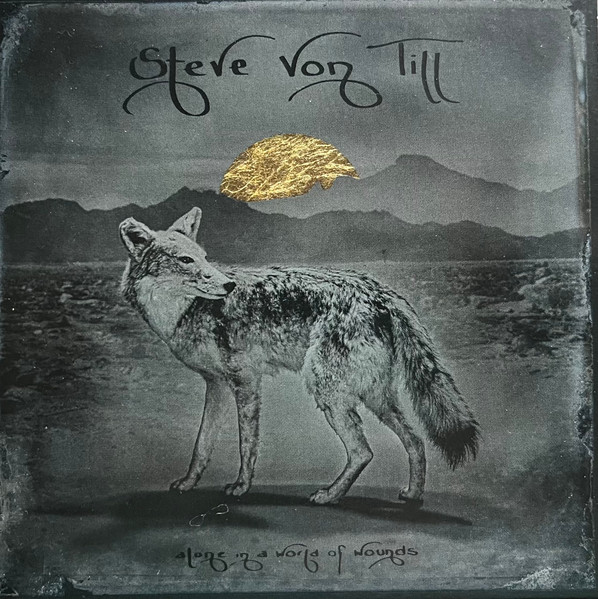 Steve Von Till - Alone In A World Of Wounds