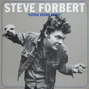 Steve Forbert - Little Stevie Orbit