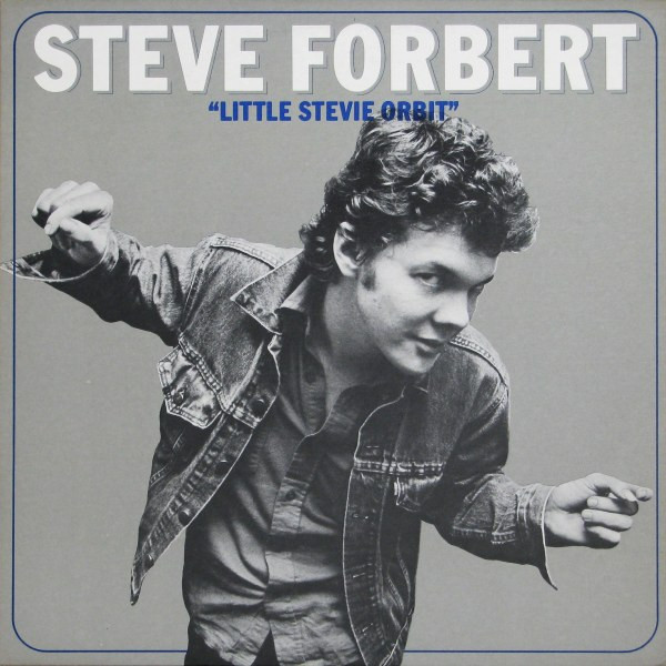 Steve Forbert - Little Stevie Orbit