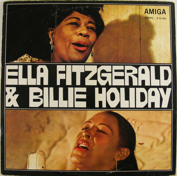 Ella Fitzgerald & Billie Holiday - Ella Fitzgerald & Billie Holiday