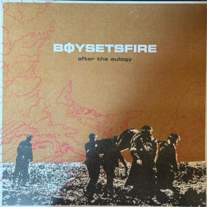 BoySetsFire - After The Eulogy