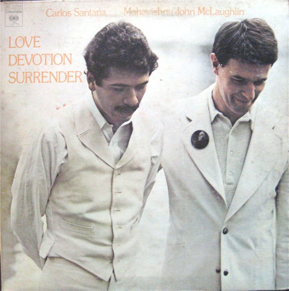 Carlos Santana + Mahavishnu John McLaughlin - Love Devotion Surrender