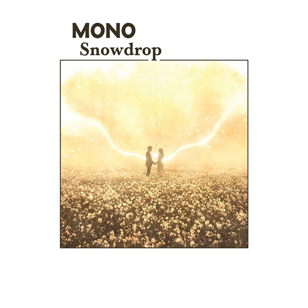 Mono - Snowdrop (Limited Edition)