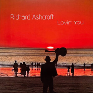 Richard Ashcroft - Lovin´ You