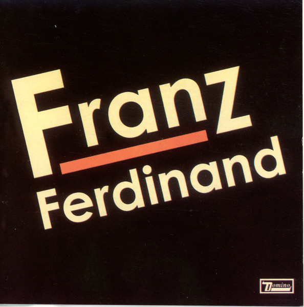 Franz Ferdinand - Franz Ferdinand