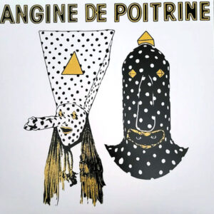 Angine De Poitrine - Vol.I