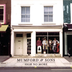 Mumford & Sons - Sigh No More