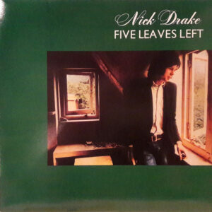 Nick Drake - Five Leaves Left