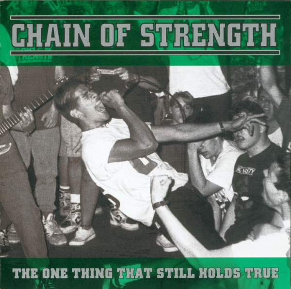 Chain Of Strength - The One Thing That Still Holds True