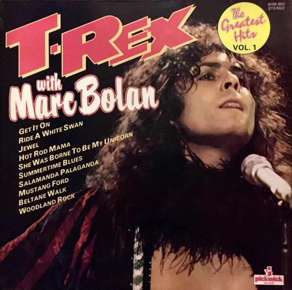 T-Rex With Marc Bolan - The Greatest Hits Vol. 1