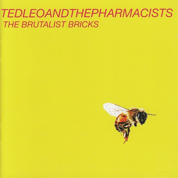 Ted Leo/ Pharmacists - The Brutalist Bricks