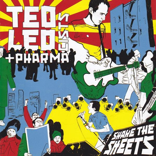 Ted Leo/ Pharmacists - Shake The Streets