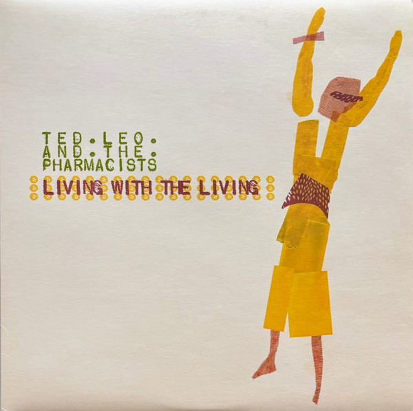 Ted Leo/ Pharmacists - Living With The Living