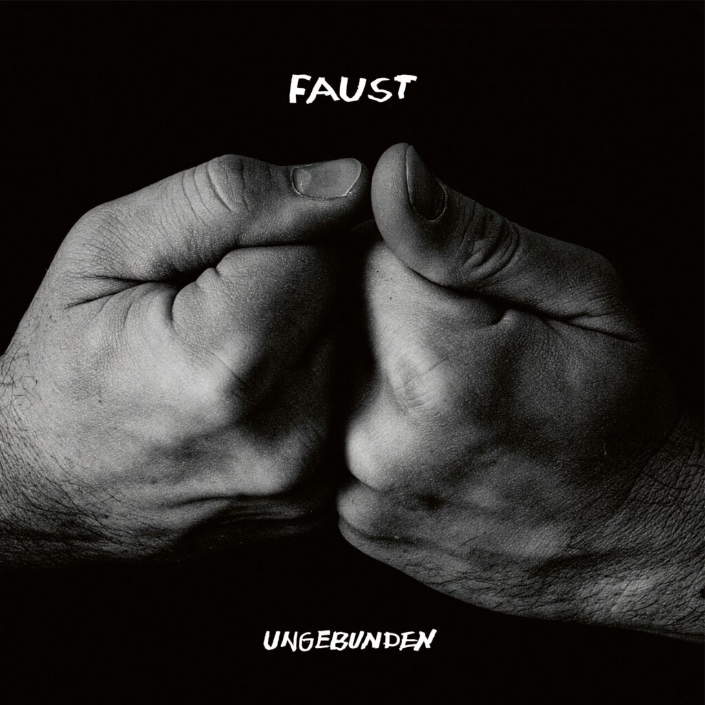 Faust - Ungebunden (Curated By Hans-Joachim Irmler)