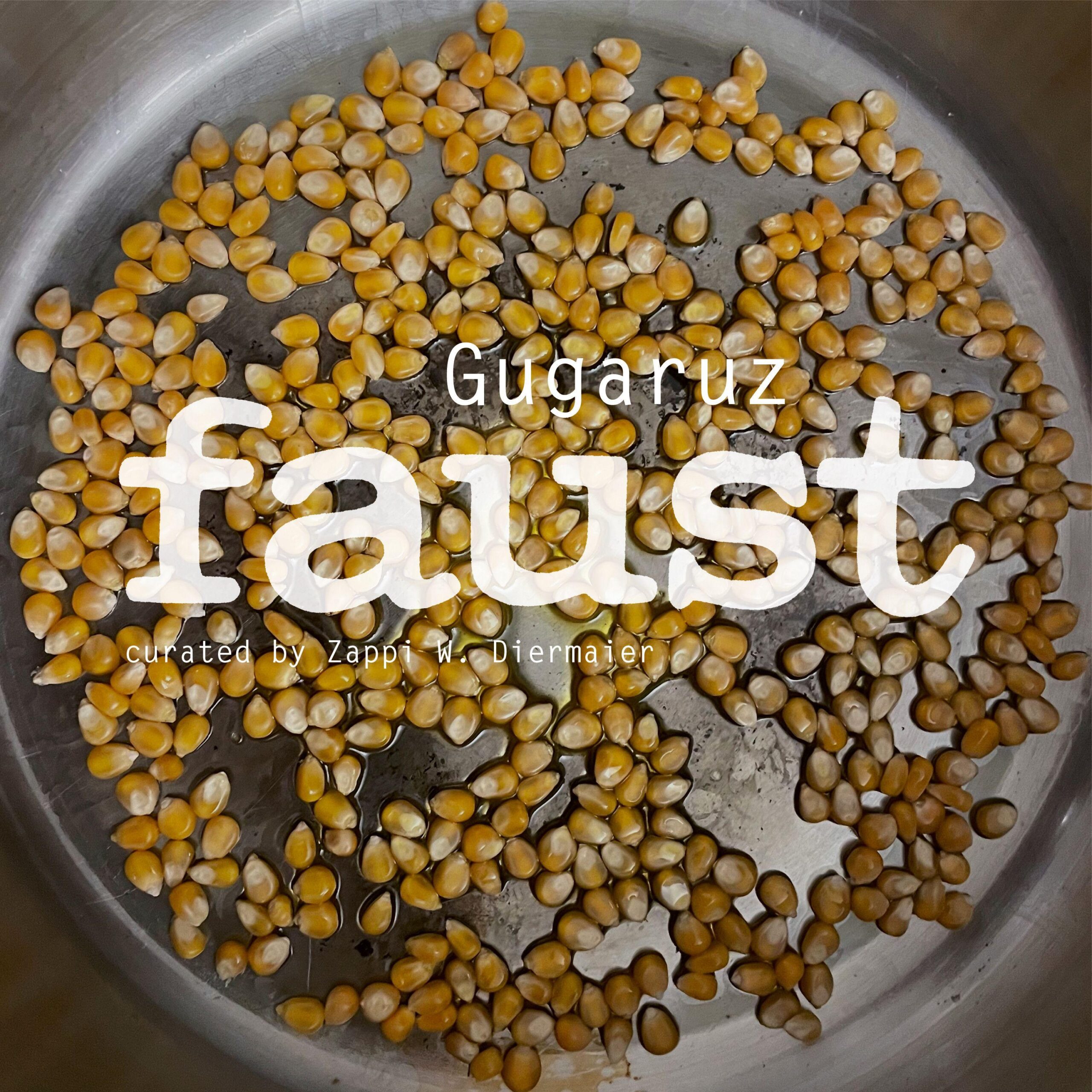 Faust - Gugaruz (Curated By Zappi Diermaier)