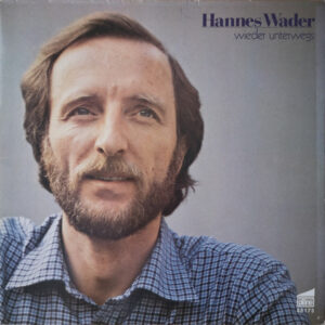 Hannes Wader - Wieder Unterwegs