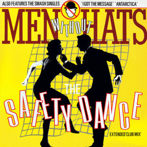 Men Without Hats - The Safety Dance