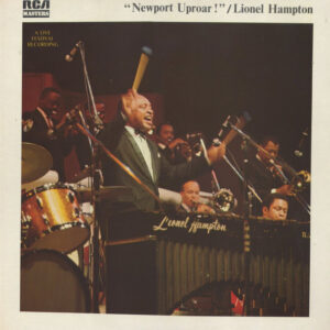 Lionel Hampton - Newport Uproar !